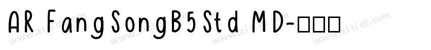 AR FangSongB5Std MD字体转换